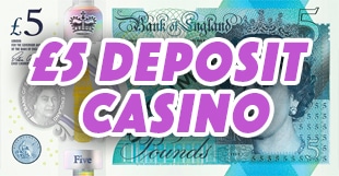 £5 deposit casinos