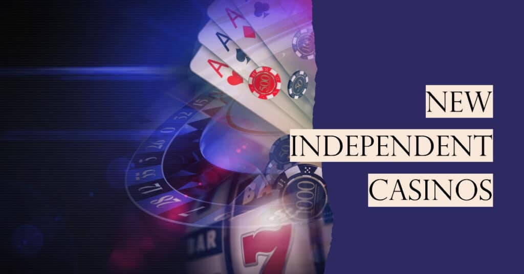 new-independent-casinos